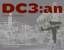 DC3:an : att bärga historien