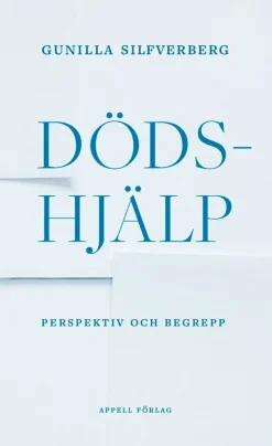 Dödshjälp : perspektiv och begrepp