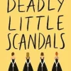 Deadly Little Scandals