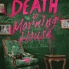 Death at Morning House