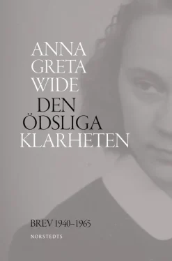 Den ödsliga klarheten : brev 1940-1965