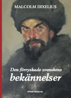 Den förryskade svenskens bekännelser