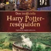 Den inofficiella Harry Potter-reseguiden : upptäck de magiska platserna