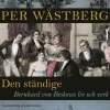 Den ständige : Bernhard von Beskows liv och verk