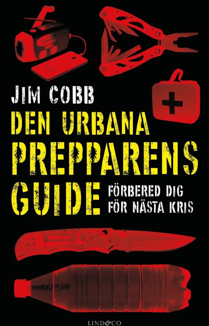 Den urbana prepparens guide : förbered dig för nästa kris