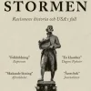 Den vita stormen : rasismens historia och USA:s fall