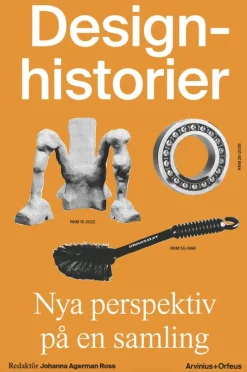 Designhistorier : nya perspektiv på en samling