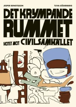 Det krympande rummet : hotet mot civilsamhället