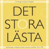 Det stora lästa : fjärrläsningar av klassiska svenska romaners stilvärldar 1910-1999