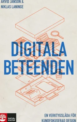 Digitala beteenden : en verktygslåda för kundfokuserad design