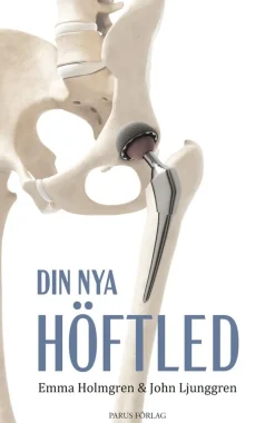 Din nya höftled