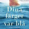 Dina färger var blå