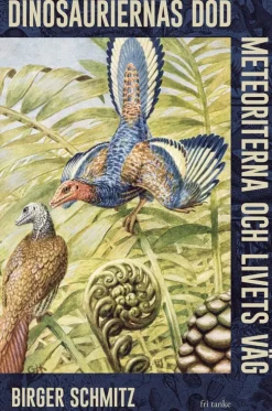 Dinosauriernas död, meteoriterna och livets väg