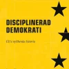 Disciplinerad demokrati : EUs nyliberala historia
