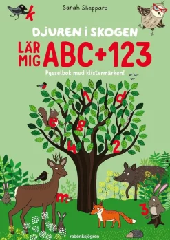 Djuren i skogen lär mig ABC + 123 : Pysselbok med klistermärken!