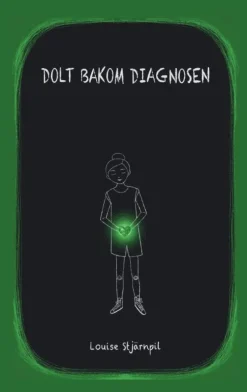 Dolt bakom diagnosen