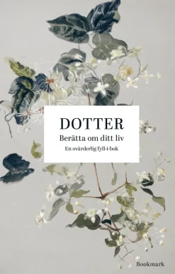 Dotter : berätta om ditt liv