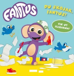 Du skojar, Fantus!