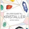 En liten guide till kristaller