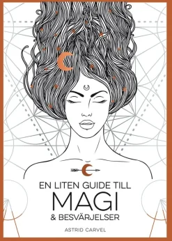 En liten guide till magi och besvärjelser