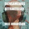 En skivsamlares betraktelser