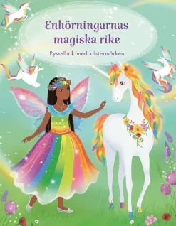 Enhörningarnas magiska rike : pysselbok med klistermärken