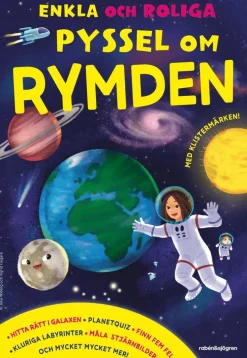 Enkla och roliga pyssel om rymden : med klistermärken