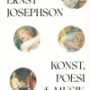 Ernst Josephson : konst, poesi & musik