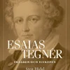 Esaias Tegnér : Skalden och biskopen