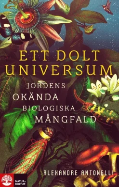Ett dolt universum : jordens okända biologiska mångfald