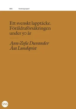 Ett svenskt lapptäcke : föräldraförsäkringen under 50 år