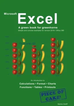 Excel - A green book for greenhorns : For version 2019 / Office365