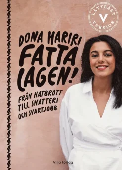 Fatta lagen! : från hatbrott till snatteri och svartjobb (lättläst)