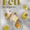 Fett för ett gott liv