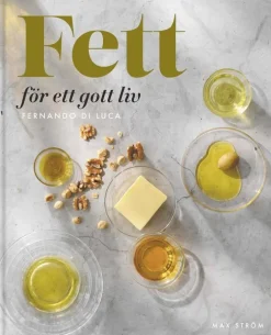 Fett för ett gott liv