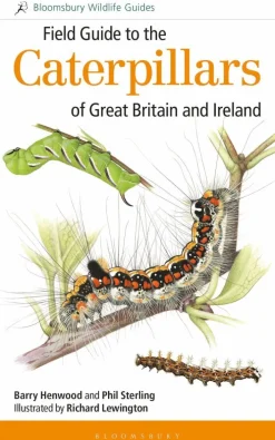 Field Guide to the Caterpillars of Great Britain and Ireland