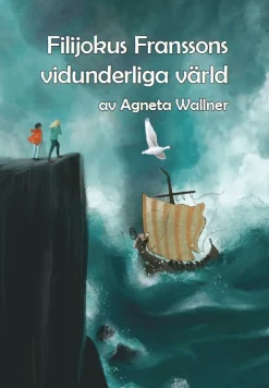 Filijokus Franssons vidunderliga värld