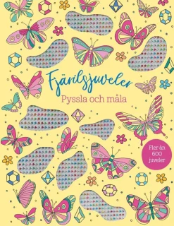 Fjärilsjuveler : Pyssla och måla