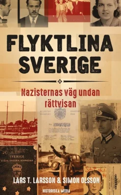 Flyktlina Sverige : nazisternas väg undan rättvisan