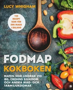 FODMAP kokboken : 125 recept som får din mage i balans