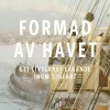 Formad av havet : ett livslångt lärande inom sjöfart