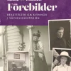Förebilder : berättelser om kvinnor i väckelsehistorien