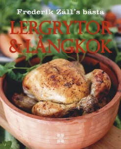 Frederik Zälls bästa lergrytor & långkok