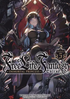 Free Life Fantasy Online: Immortal Princess (Light Novel) Vol. 5