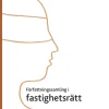Författningssamling i fastighetsrätt : 2025