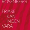 Friare kan ingen vara : på spaning efter den amerikanska idén