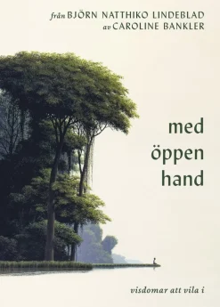 Från Björn Natthiko Lindeblad. Med öppen hand