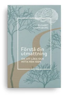Förstå din utmattning