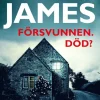Försvunnen. Död?