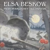 Förtrollad vardag : Elsa Beskow från verklighet till fantasi